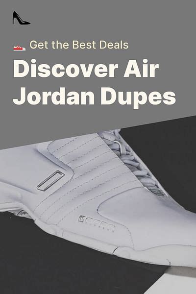 nike jordan dupe|shoes dupe.